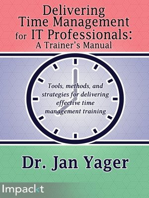 cover image of Delivering Time Management for IT Professionals